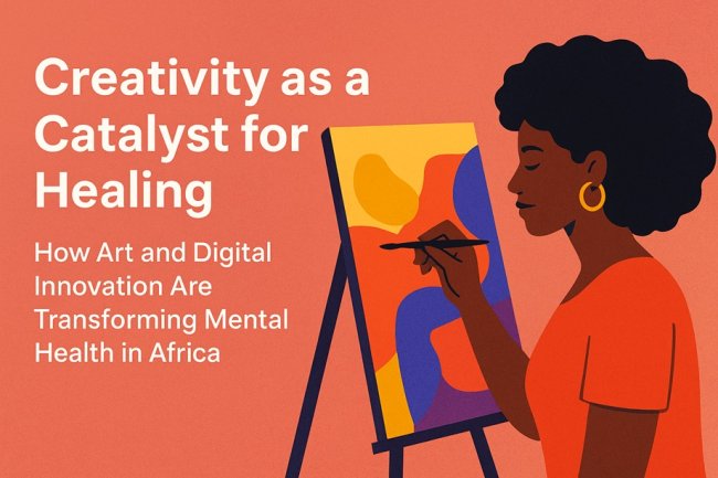 Mental Health Innovation via Arts & Digital Therapy Projects in Africa